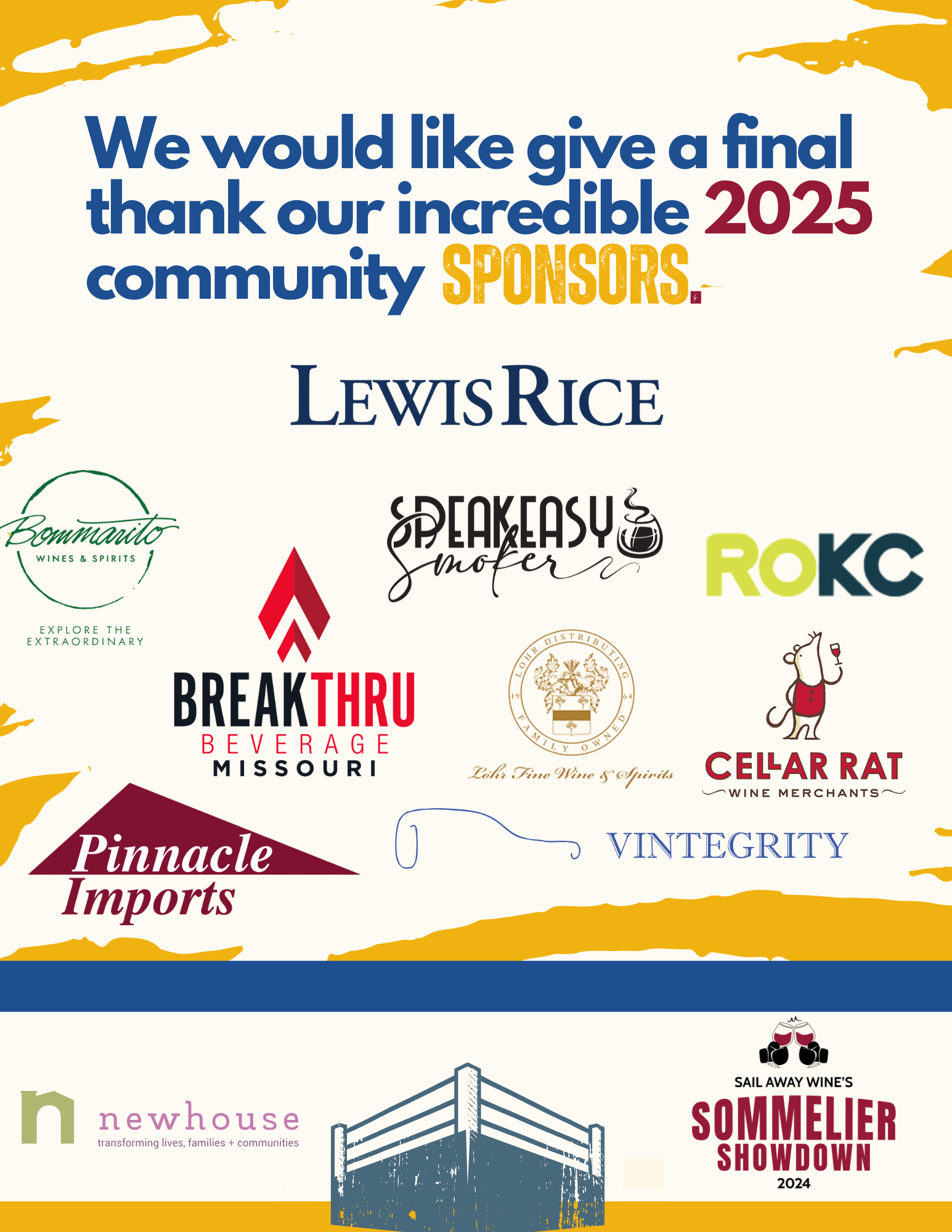 This is a flier showcasing our 2024 Sommelier Showdown community sponsors. We would like to thank Lewis Rice LLC, KSHB 41 Kansas City, RoKC, Bommarito Wines, Breakthru Beverage Missouri, Cellar Rat Wine Merchants, Pinnacle Imports, and Vintegrity Wine & Spirits. All funds raised benefit Hope House